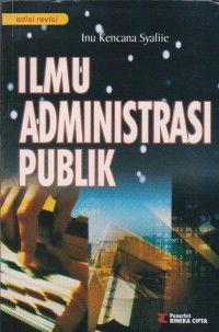 Ilmu Administrasi Publik Edisi Revisi