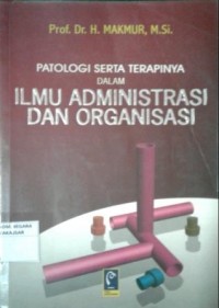 Pantologi Serta Terapinya Dalam Ilmu Administrasi dan Organisasi
