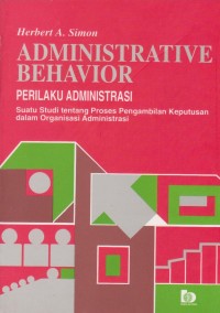 Administrative Behavior Perilaku Administrasi