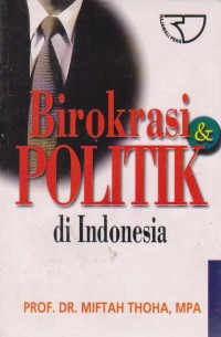 Birokrasi Politik di Indonesia