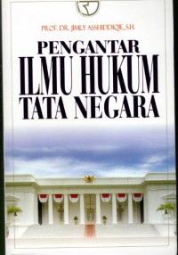 PENGANTAR ILMU HUKUM TATA NEGARA