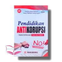 Pendidikan Anti Korupsi Teori dan Praktek