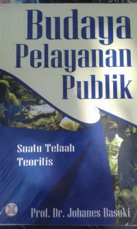 BUDAYA PELAYANAN PUBLIK