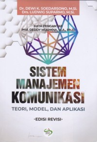 Sistem manajemen komunikasi : Teori, model dan aplikasi