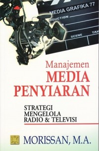 Manajemen Media Penyiaran strategi mengelola radio & televisi