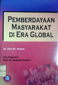 PEMBERDAYAAN MASYARAKAT DI ERA GLOBAL