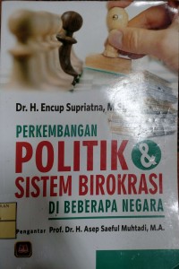 PERKEMBANGAN POLITIK DAN SISTEM BIROKRASI DI BEBERAPA NEGARA