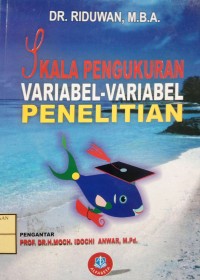 SKALA PENGUKURAN VARIABEL-VARIABEL PENELITIAN