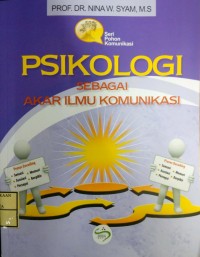 PSIKOLOGI SOSIAL SEBAGAI AKAR ILMU KOMUNIKASI