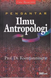 PENGANTAR ILMU ANTROPOLOGI