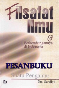 FILSAFAT ILMU DAN PEREKEMBANGANNYA DI INDONESIA