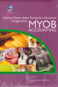 Aplikasi Dasar-dasar Komputer Akuntansi menggunakan MYOB Accunting