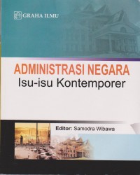 Administrasi Negara : isu-isu kontemporer