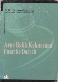 Arus Balik Kekuasaan Pusat ke Daerah