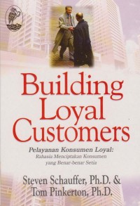 Building Loyal Customers