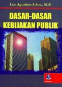 Dasar-dasar Kebijakan Publik