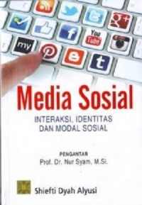 MEDIA SOSIAL:INTERAKSI,IDENTITAS DAN MODAL SOSIAL