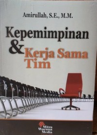 KEPEMIMPINAN & KERJA SAMA TIM