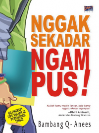 NGGAK SEKADAR NGAMPUS