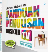 PANDUAN PENULISAN NASKAH TV