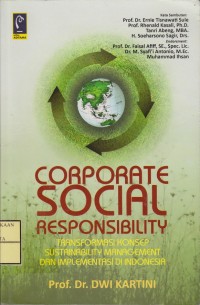 Corporate Social Responsibility Transformasi konsep sustainability management dan implementasi di indonesia