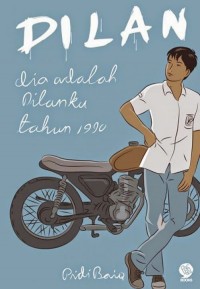 DILAN : DIA ADALAH DILANKU TAHUN 1990