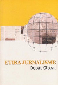 Etika Jurnalisme Debat Global