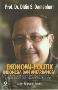 EKONOMI-POLITIK INDONESIA DAN ANTAR BANGSA