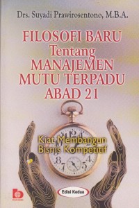 Filosofi Baru tentang Manajemen Mutu Terpadu abad 21