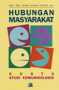 Hubungan Masyarakat suatu studi komunikologi