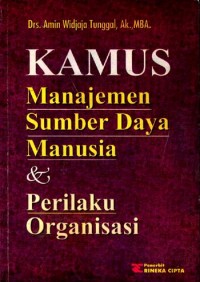 KAMUS MANAJEMEN SUMBER DAYA MANUSIA DAN PERILAKU ORGANISASI