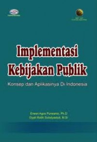 IMPLEMENTASI KEBIJAKAN PUBLIK