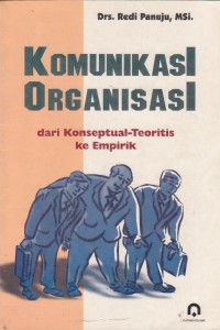 Komunikasi Organisasi dari Konseptual-Teoritis ke Empirik