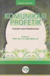Komunikasi Profetik : Konsep & Pendekatan