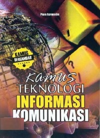 KAMUS TEKNOLOGI INFORMASI KOMUNIKASI