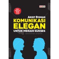 KOMUNIKASI ELEGAN UNTUK MERAIH SUKSES