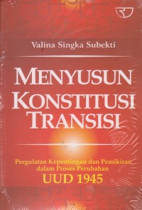 Menyusun Konstitusi Transisi