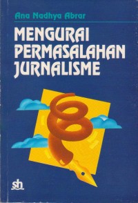 Mengurai Permasalahan Jurnalisme