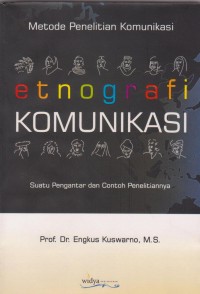 Metodologi Penelitian Komunikasi : Etnografi Komunikasi