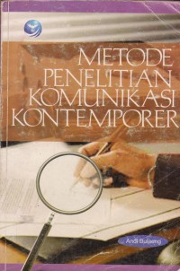Metode Penelitian Komunikasi Kontemporer