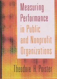 Measuring Performance in Public and Nonprofit Organizations