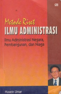 Metode Riset Ilmu Administrasi