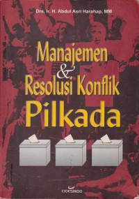 Manajemen & Resolusi Konflik Pilkada