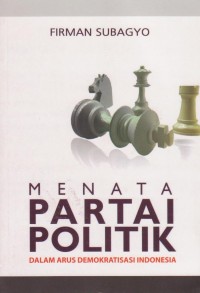 Menata Partai Politik