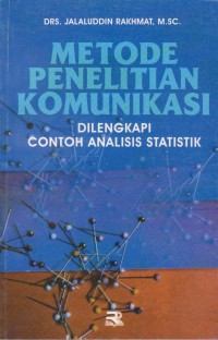 Metode Penelitian Komunikasi : Contoh Analisis Statistik