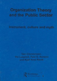 Organization Theory and the Public Sector