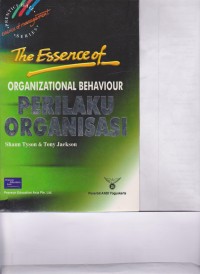 The Essence of Organization Behaviour (Perilaku Organisasi)