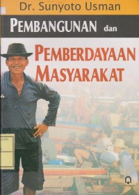 Pembangunan dan Pemberdayaan Masyarakat