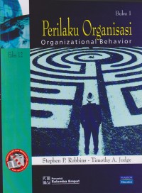 PERILAKU ORGANISASI : ORGANIZATIONAL BEHAVIOR (BUKU 1)