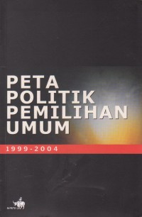 Peta Politik Pemilihan Umum